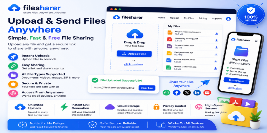 Upload & Send Files Anywhere – Simple, Fast & Free File Sharing Solution (2026)